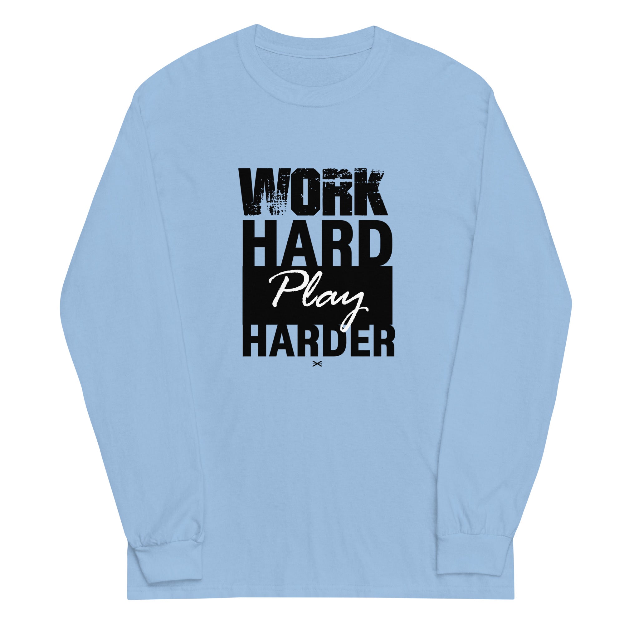 Work Hard Light Blue Long Shirt
