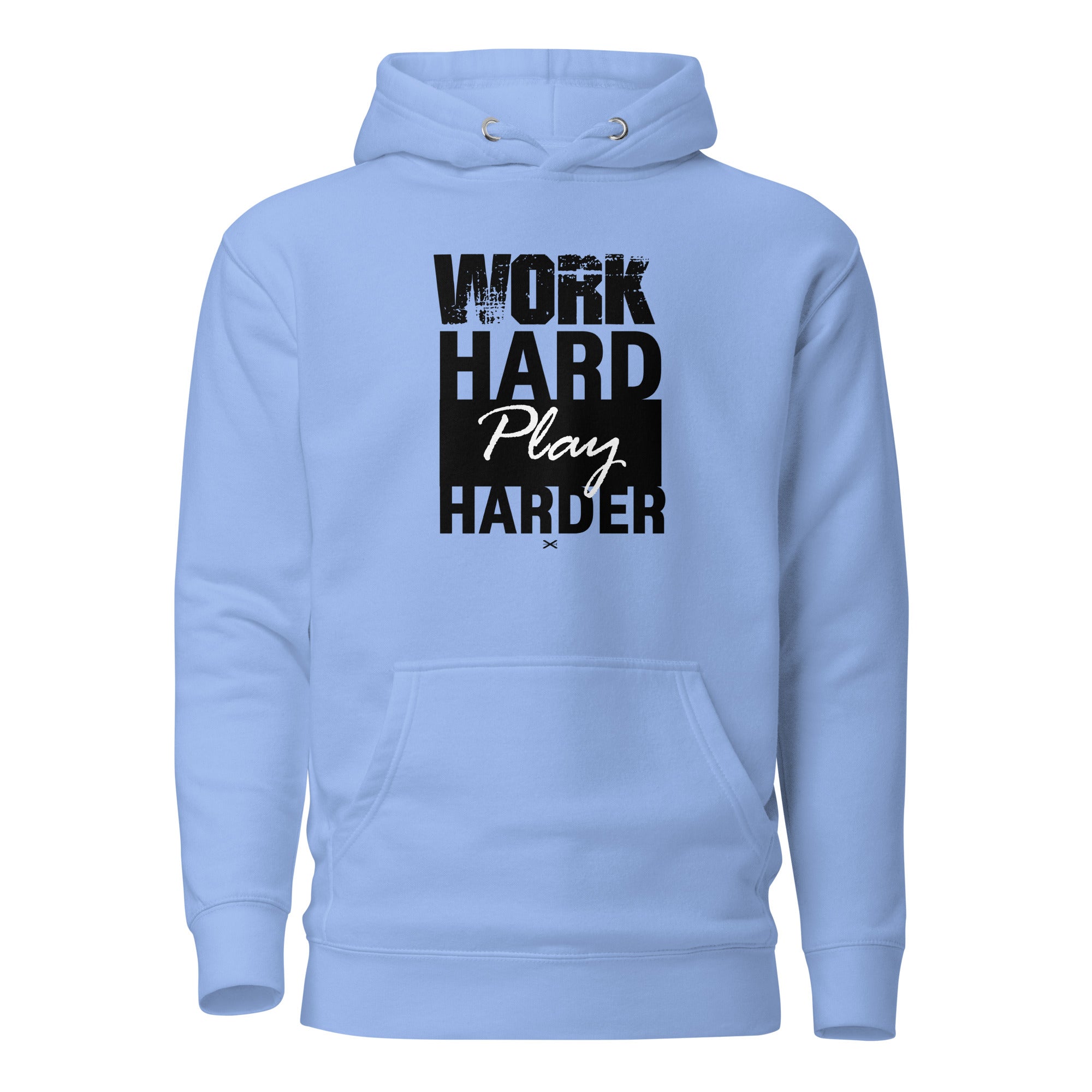 Work Hard Carolina Blue Hoodie