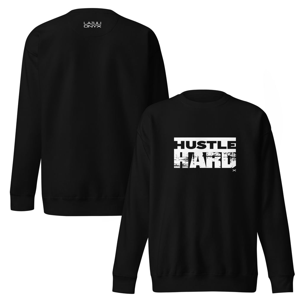Hustle Hard Black Sweatshirt
