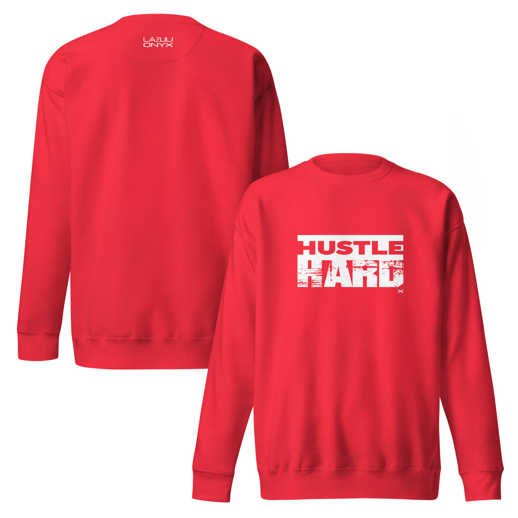 Hustle Hard Red Sweatshirt