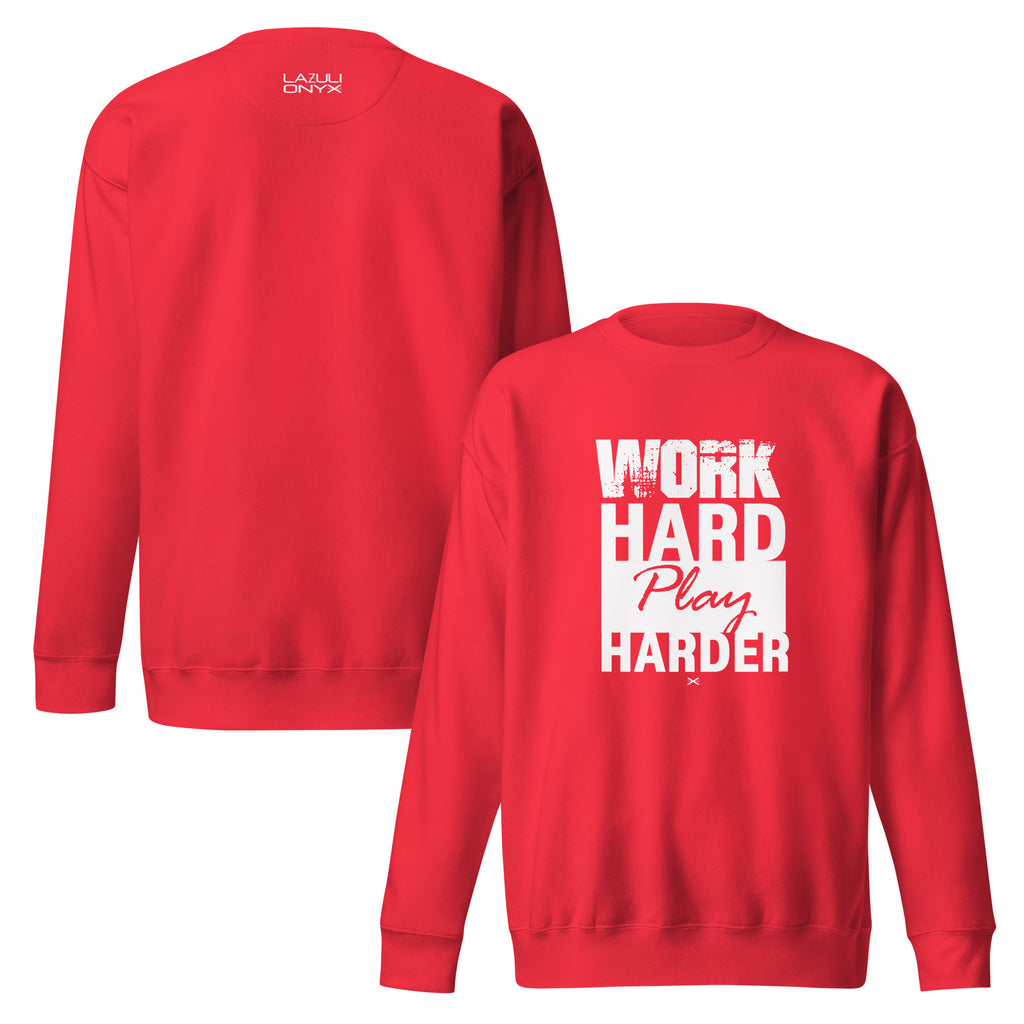 Work Hard Red Sweatshirt